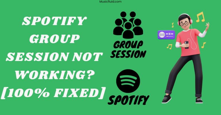Spotify Group Session Not Working? [100% Fixed!!]